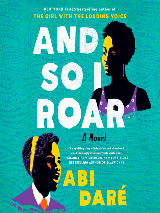 Title details for And So I Roar by Abi Daré - Available